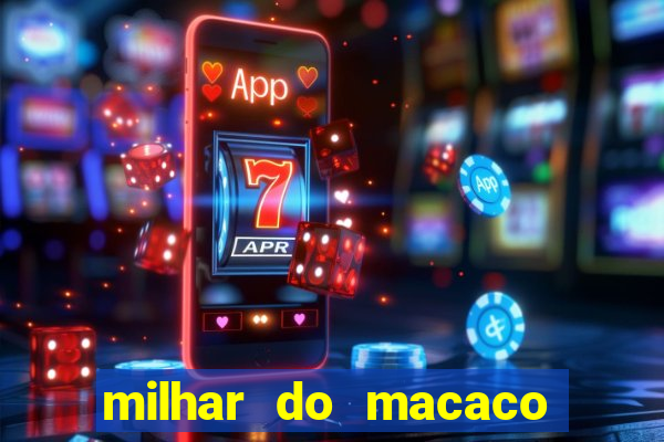 milhar do macaco que mais saem no jogo do bicho